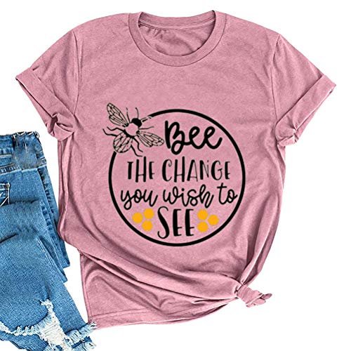 Women Bee The Change You Wish to See T-Shirt Bee Shirt