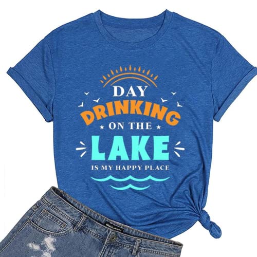 Women Day Drinking Shirt Day Drinking On The Lake is My Happy Place Tees