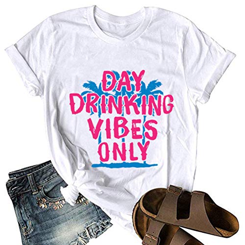 Women Day Drinking Vibes Only T-Shirt Drinking Shirt