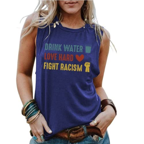 Women Drink Water Love Hard Fight Racism Graphic Tank Tops