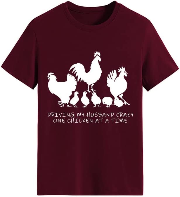 Women Driving My Husband Crazy One Chicken at A Time T-Shirt