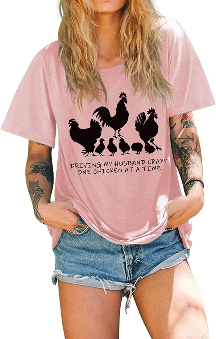 Women Driving My Husband Crazy One Chicken at A Time T-Shirt
