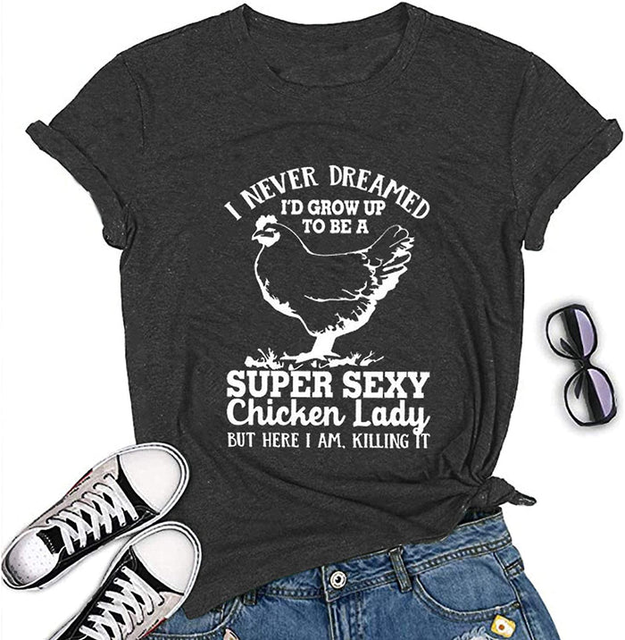 Women Funny Chicken Lady T-Shirt Women's Chicken Shirt