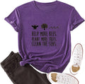 Women Help More Bees Plant More Trees Clean The Seas T-Shirt