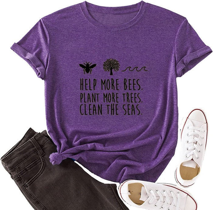 Women Help More Bees Plant More Trees Clean The Seas T-Shirt