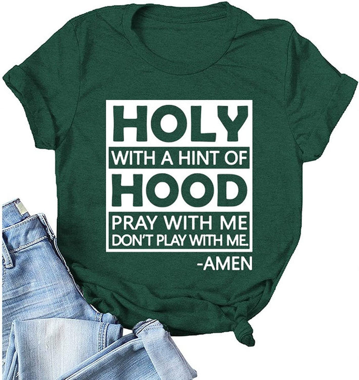 Women Holy with A Hint of Hood T-Shirt