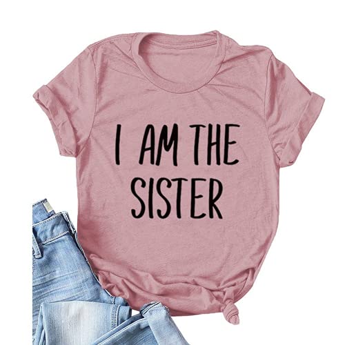 Women I Am The Sister T-Shirt Gift for Sister Tee Shirt