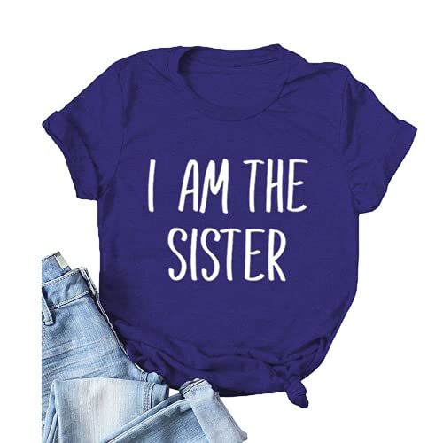 Women I Am The Sister T-Shirt Gift for Sister Tee Shirt