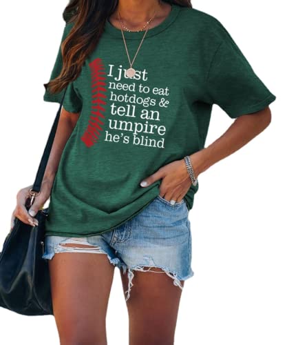 Women I Just Need to Eat Hotdogs and Tell an Umpire He's Blind Baseball Sports Tees Tops
