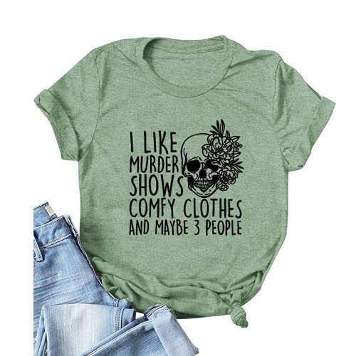 Women I Like Murder Shows Shirt Comfy Clothes and Maybe 3 People Skull Rose T-Shirt