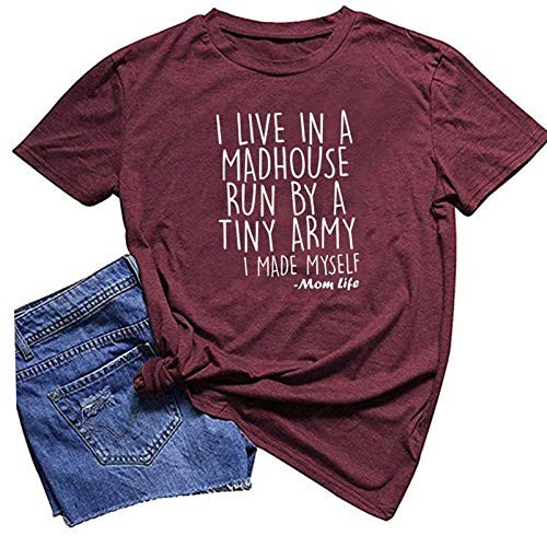 Women I Live in a Madhouse Run by a Tiny Army T-Shirt Mom Life Shirt