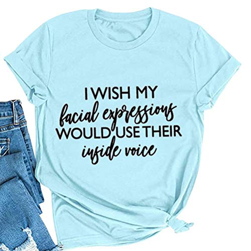 Women I Wish My Facial Expressions Shirt Funny Graphic Shirt
