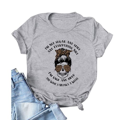 Women I'm Not Sugar and Spice and Everything Nice T-Shirt