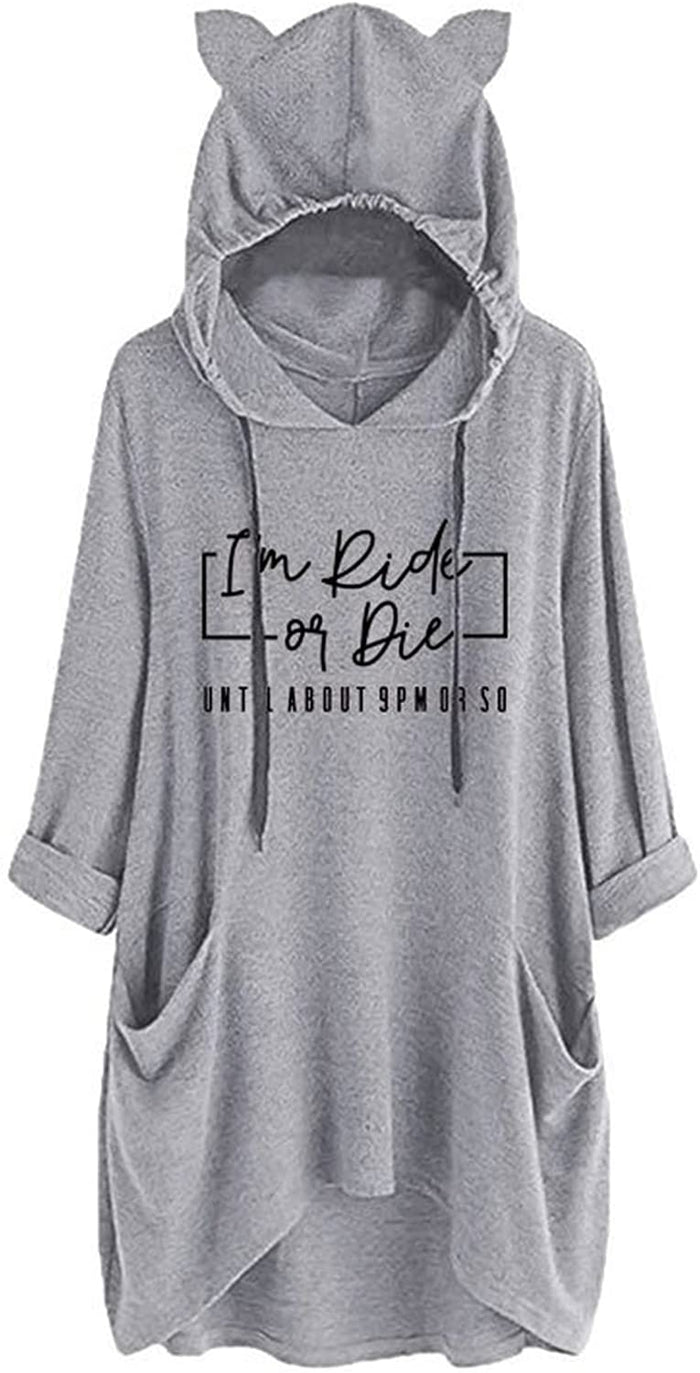 Women I'm Ride or Die Until about 9PM Shirt Fashion Hoodies with Pockets