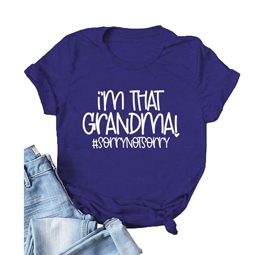 Women I'm That Grandma Shirt Gift for Grandma T-Shirt