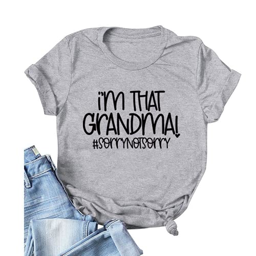 Women I'm That Grandma Shirt Gift for Grandma T-Shirt