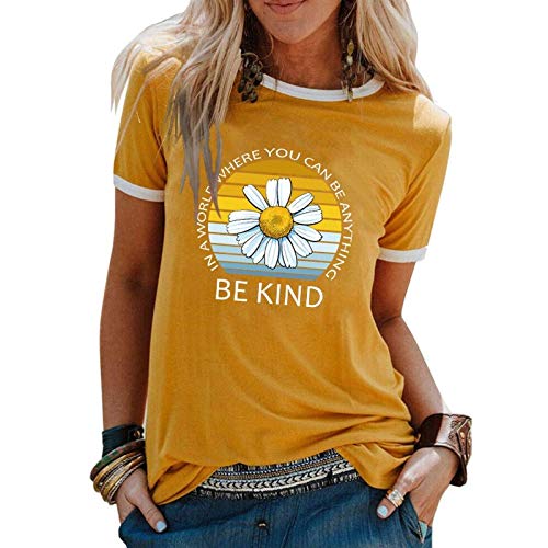 Women in a World Where You can Be Anything Be Kind T-Shirt Daisy Shirt