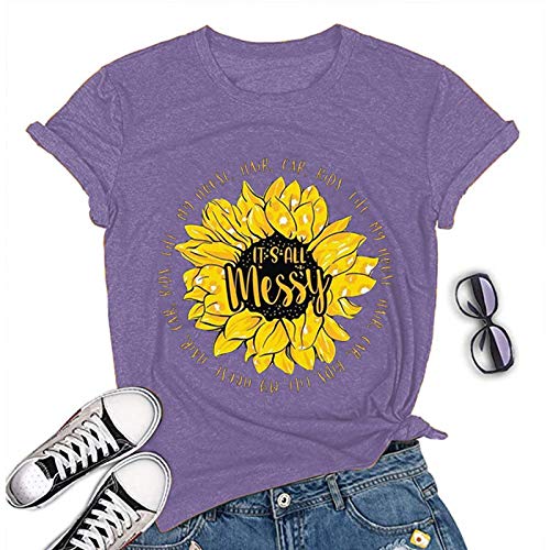 Women It's All Messy My House Hair Car Kids Life T-Shirt Sunflower Shirt