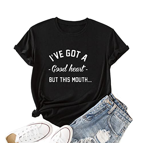 Women I've GOT A Good Heart But This Mouth Graphic T-Shirt