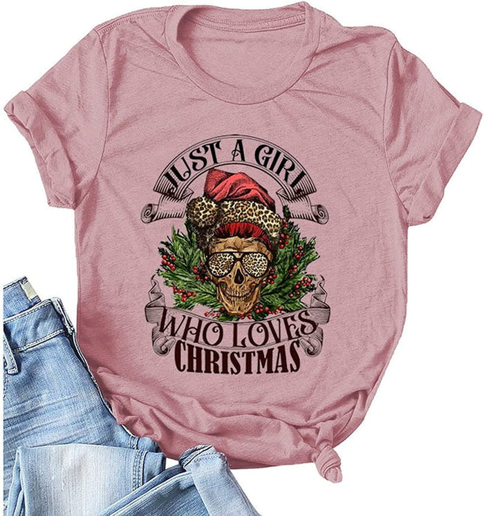Women Just A Girl Who Loves Christmas T-Shirt Santa Mom Skull Tees Tops
