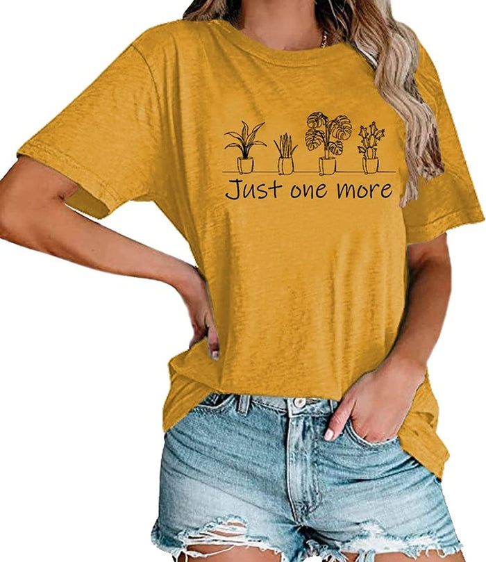 Women Just One More Plant Lover Gift Tees Shirt Tops