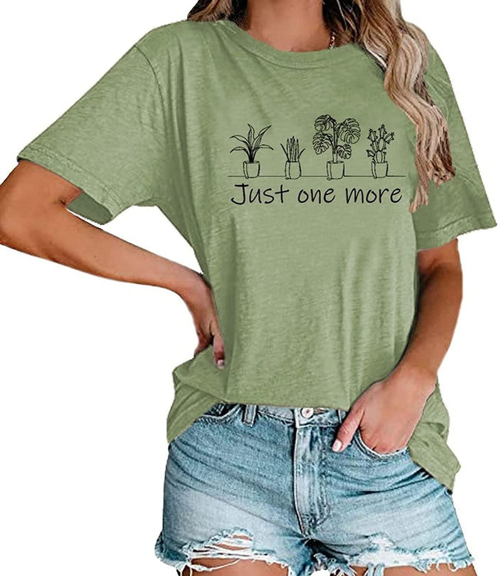 Women Just One More Plant Lover Gift Tees Shirt Tops