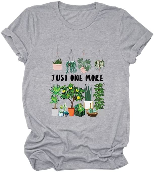 Women Just One More Plant T-Shirt Plant Mom Tees House Plants Gift