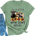 Women Life is Better with Cows Around T-Shirt Sunflower Cow Heifer T-Shirt