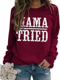 Women Mama Tried Graphic Sweatshirt Country Classic Country Legend Shirt
