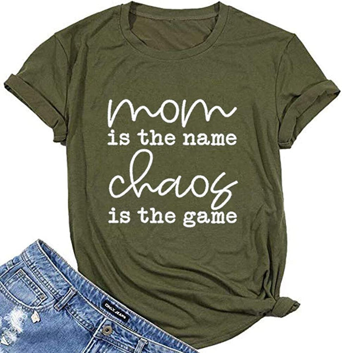 Women Mom is The Name Chaos is The Game T-Shirt Mom Shirt