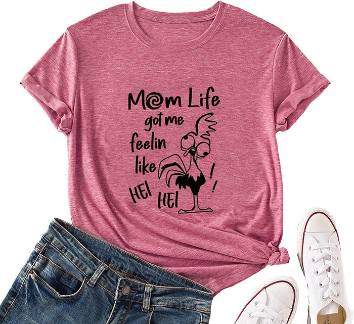 Women Mom Life Got Me Feeling Like HEI HEI Funny T-Shirt