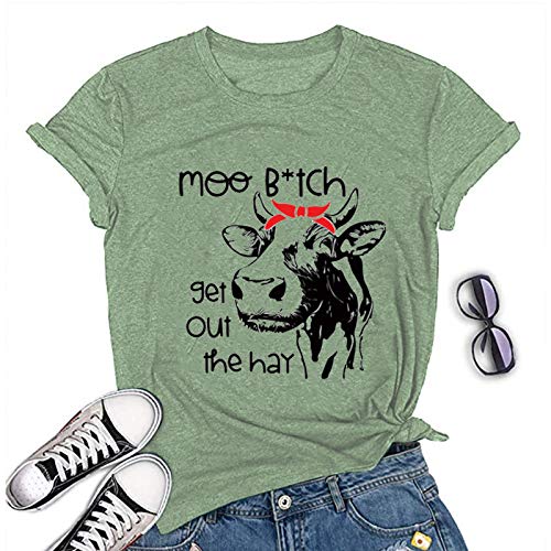 Women Moo Bitch Get Out The Hay T-Shirt Cute Heifer Shirt