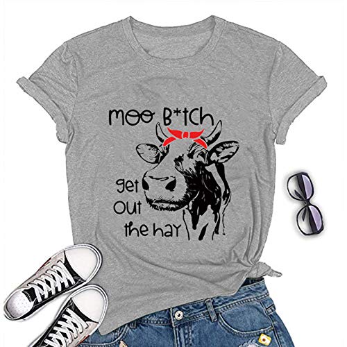 Women Moo Bitch Get Out The Hay T-Shirt Cute Heifer Shirt