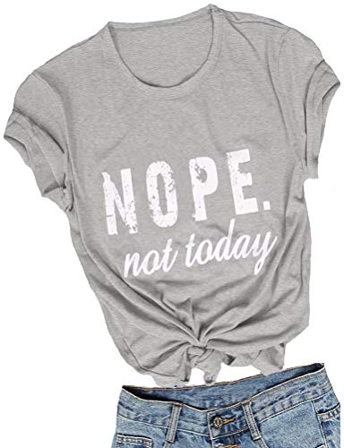 Women Nope Not Today T-Shirt