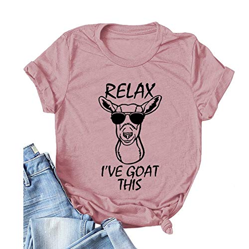 Women Relax I've Goat This T-Shirt Funny Goat Shirt
