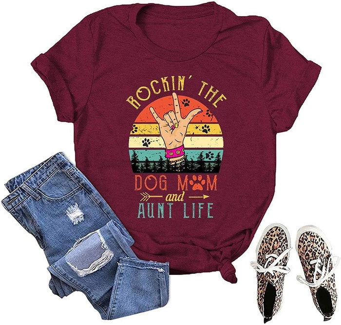Women Rockin' The Dog Mom and Aunt Life T-Shirt