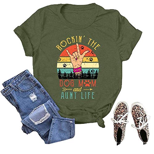 Women Rockin' The Dog Mom and Aunt Life T-Shirt