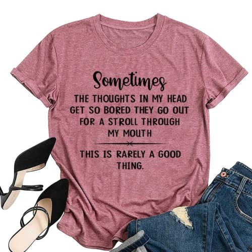 Women Sometimes The Thought in My Head Classic Gifts Novelty Fashion T-Shirt