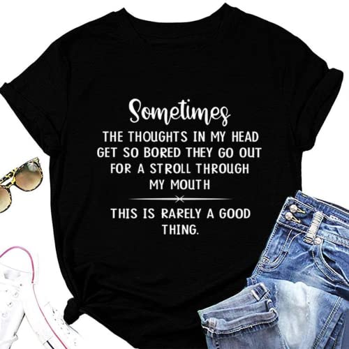 Women Sometimes The Thought in My Head Classic Gifts Novelty Fashion T-Shirt