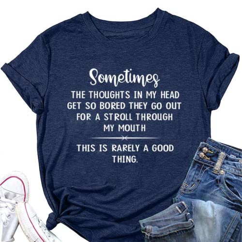 Women Sometimes The Thought in My Head Classic Gifts Novelty Fashion T-Shirt