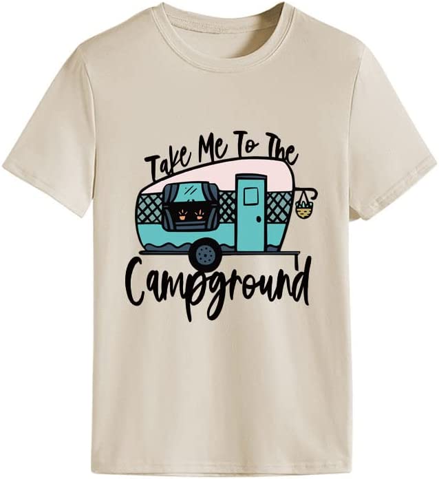 Women Take Me to The Campground Tees Camp Summer Vacation T-Shirt