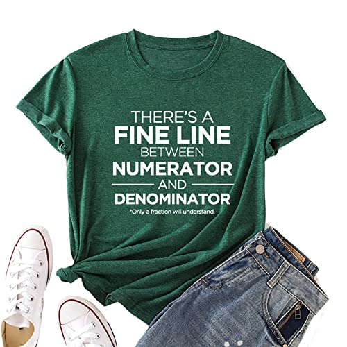 Women There is A Fine Line Between Numerator and Denominator Shirt