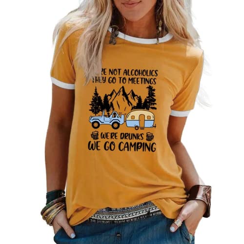Women We're not Alcoholics They Go to Meetings Camping Tee Shirt Funny Camper Shirt