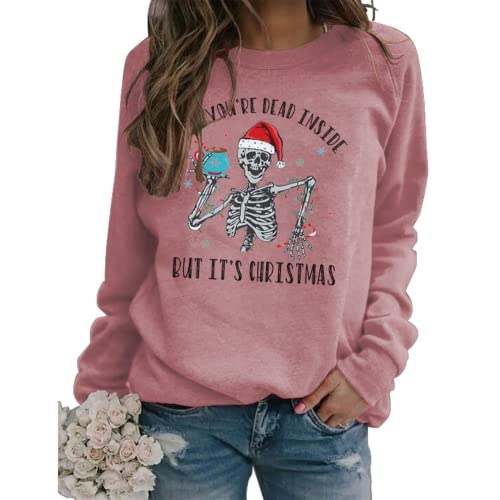 Women When You're Dead Inside But It's Christmas Sweatshirt