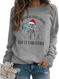 Women When You're Dead Inside But It's Christmas Sweatshirt