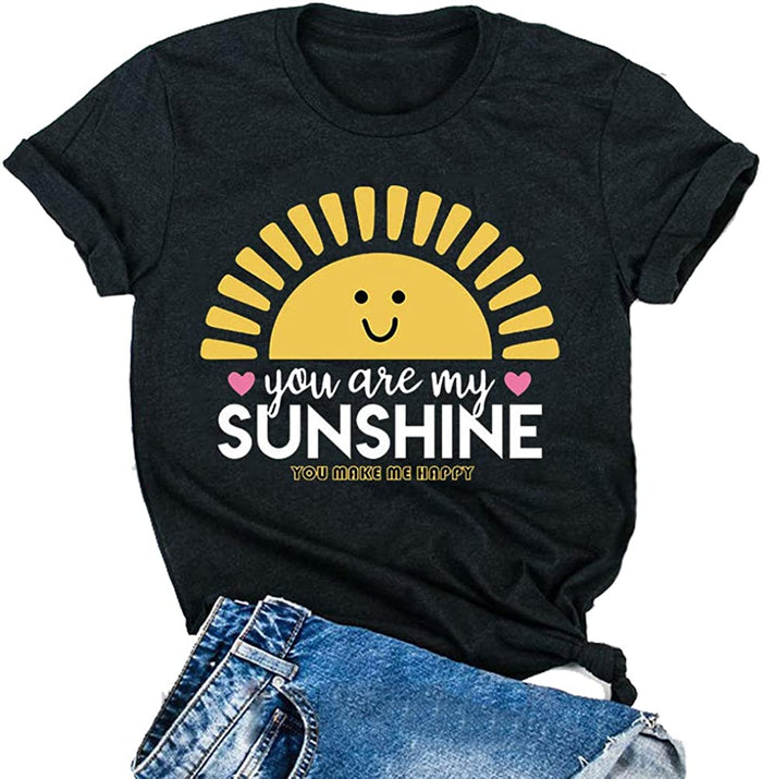 Women You are My Sunshine T-Shirt Sunshine Shirt
