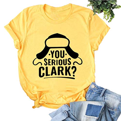 Women You Serious Clark T-Shirt Christmas Shirt