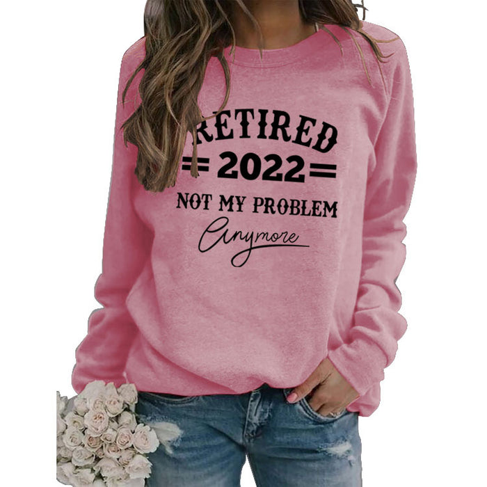 Women's Fashion Sweater RETIRED 2022 NOT MY Letter Loose Round Neck Long Sleeve