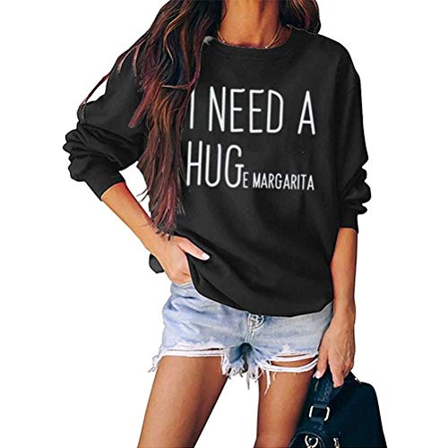 Women?s? I Need A Huge Margarita Graphic Sweatshirts Casual Loose Crew Neck Long Sleeve Top Women