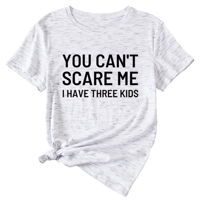 Women's Letter Print You Can't Scale Me Casual Round Neck Short Sleeves Shirt